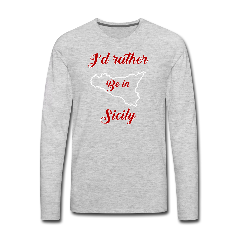 I'd rather be in Sicily Men's Longsleeve - heather gray