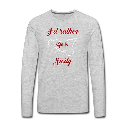 I'd rather be in Sicily Men's Longsleeve - heather gray