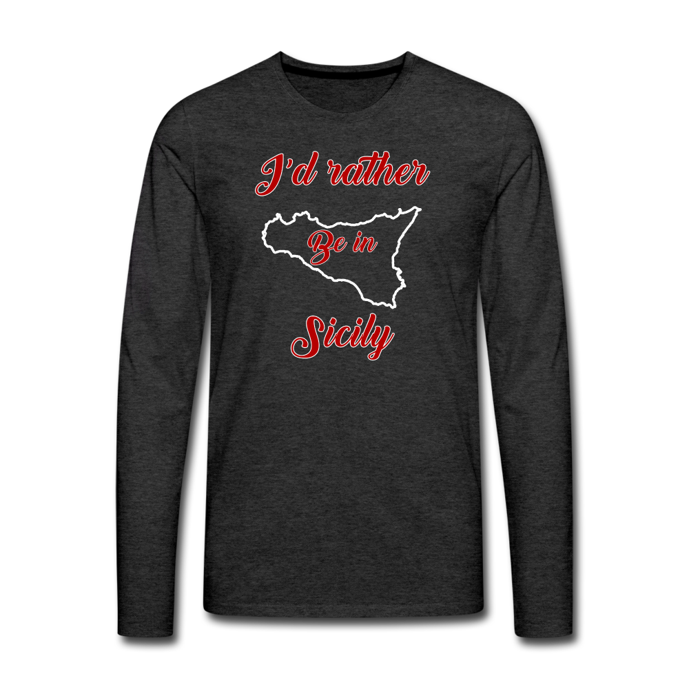 I'd rather be in Sicily Men's Longsleeve - charcoal grey