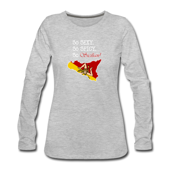 So sexy, So spicy, So Sicilian Women's Longsleeve - heather gray