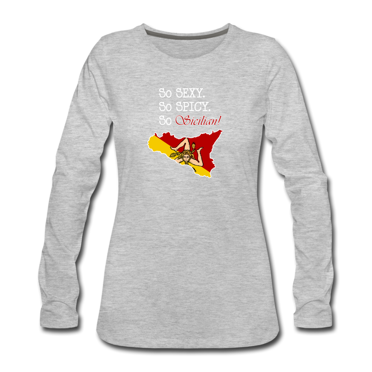 So sexy, So spicy, So Sicilian Women's Longsleeve - heather gray