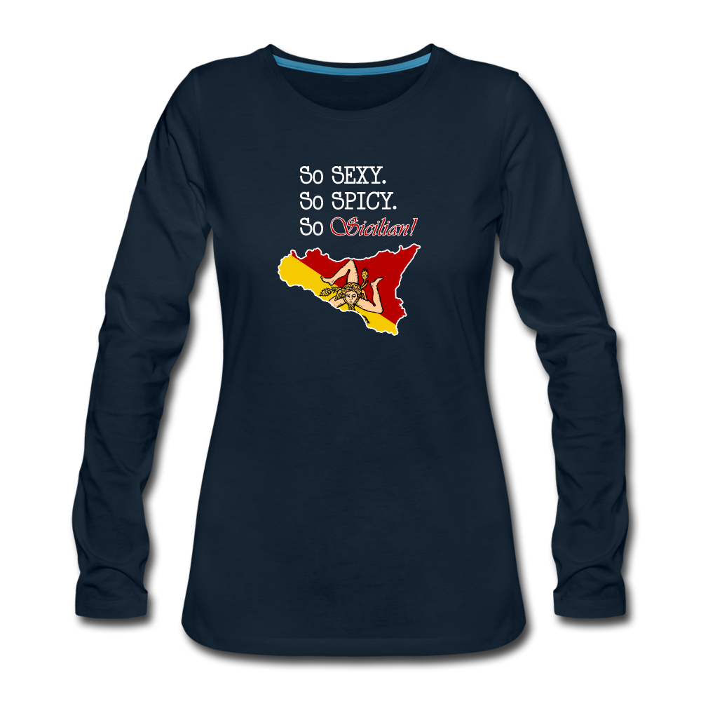 So sexy, So spicy, So Sicilian Women's Longsleeve - deep navy