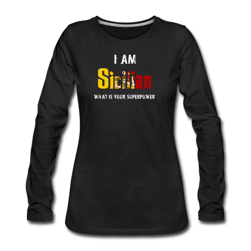 I am Sicilian what's your superpower? Women's Longsleeve - black