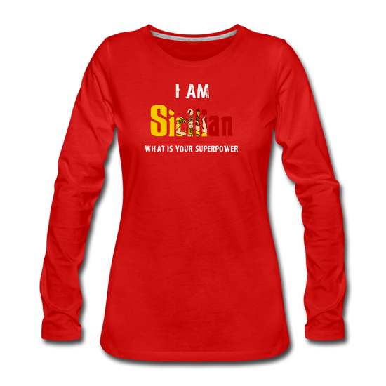 I am Sicilian what's your superpower? Women's Longsleeve - red