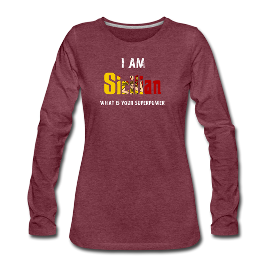 I am Sicilian what's your superpower? Women's Longsleeve - heather burgundy