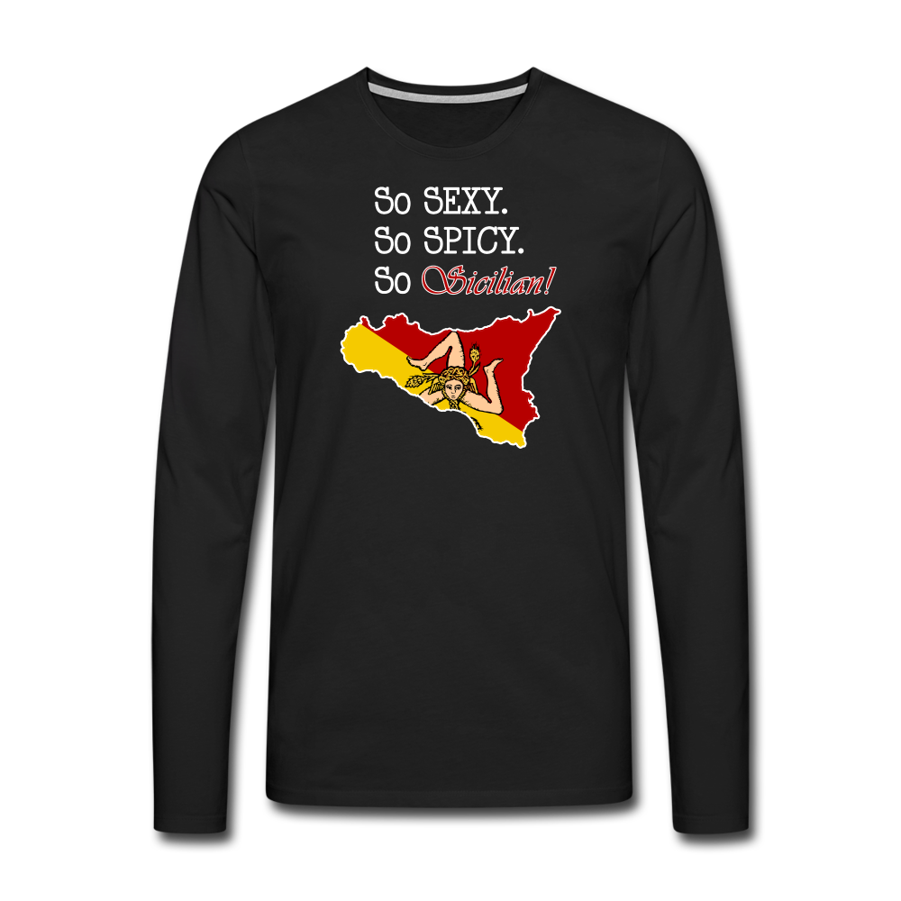 So sexy, So spicy, So Sicilian Men's Premium Long Sleeve T-Shirt - black