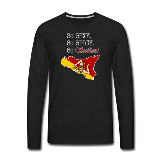 So sexy, So spicy, So Sicilian Men's Premium Long Sleeve T-Shirt - black