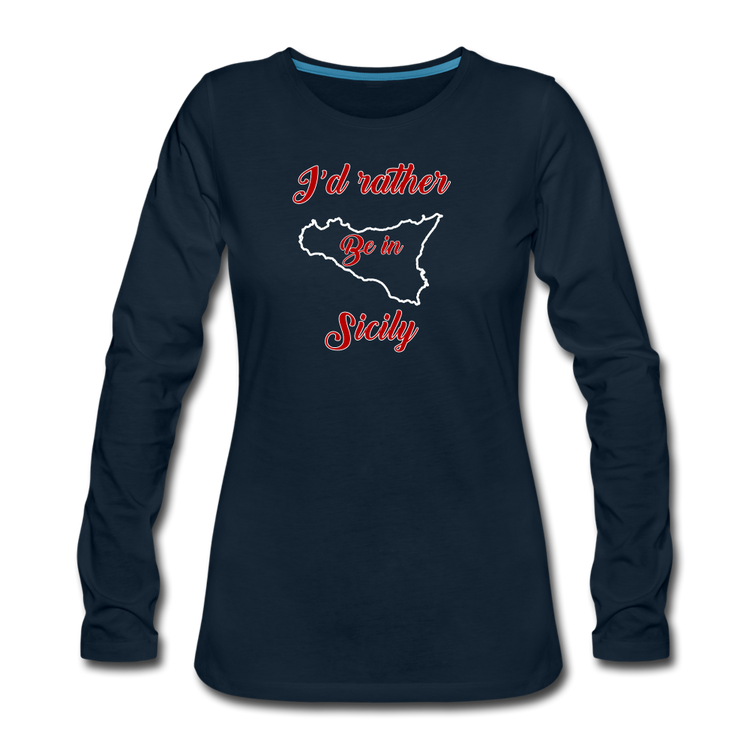 I'd rather be in Sicily Women's Longsleeve - deep navy