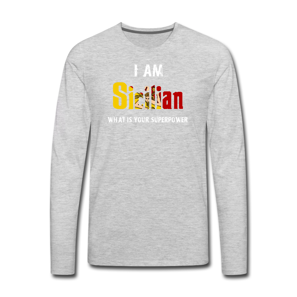 I am Sicilian what's your superpower? Men's Longsleeve - heather gray