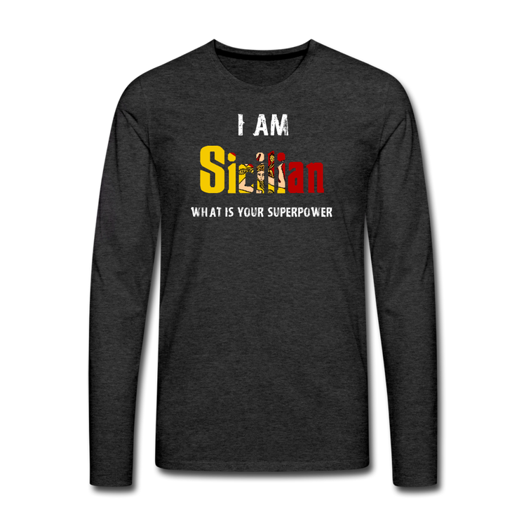 I am Sicilian what's your superpower? Men's Longsleeve - charcoal grey