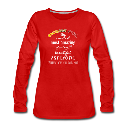 Sicilian Girl the sweetest psychotic creature Women's Longsleeve - red
