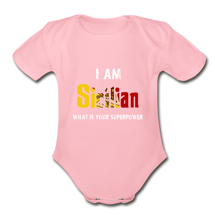 I am Sicilian what's your superpower? Organic Onesie - light pink