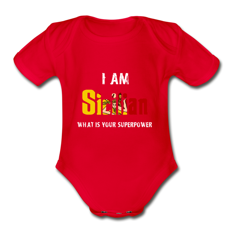 I am Sicilian what's your superpower? Organic Onesie - red