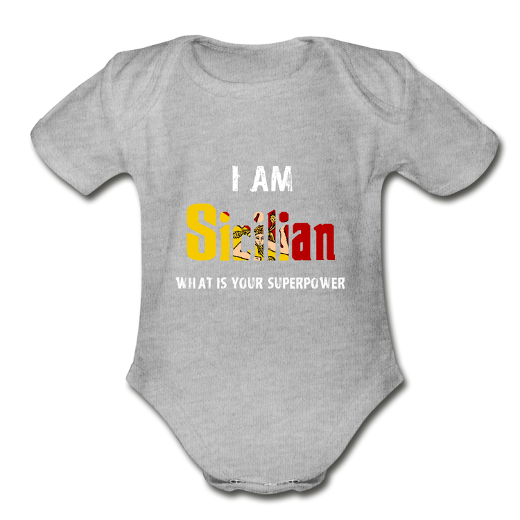 I am Sicilian what's your superpower? Organic Onesie - heather grey