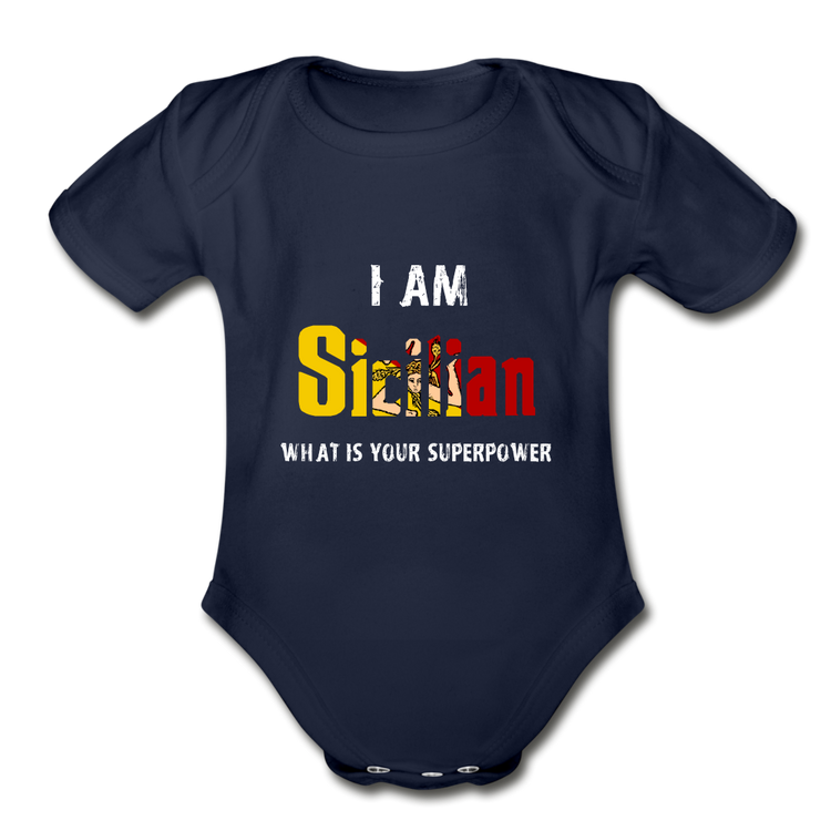 I am Sicilian what's your superpower? Organic Onesie - dark navy