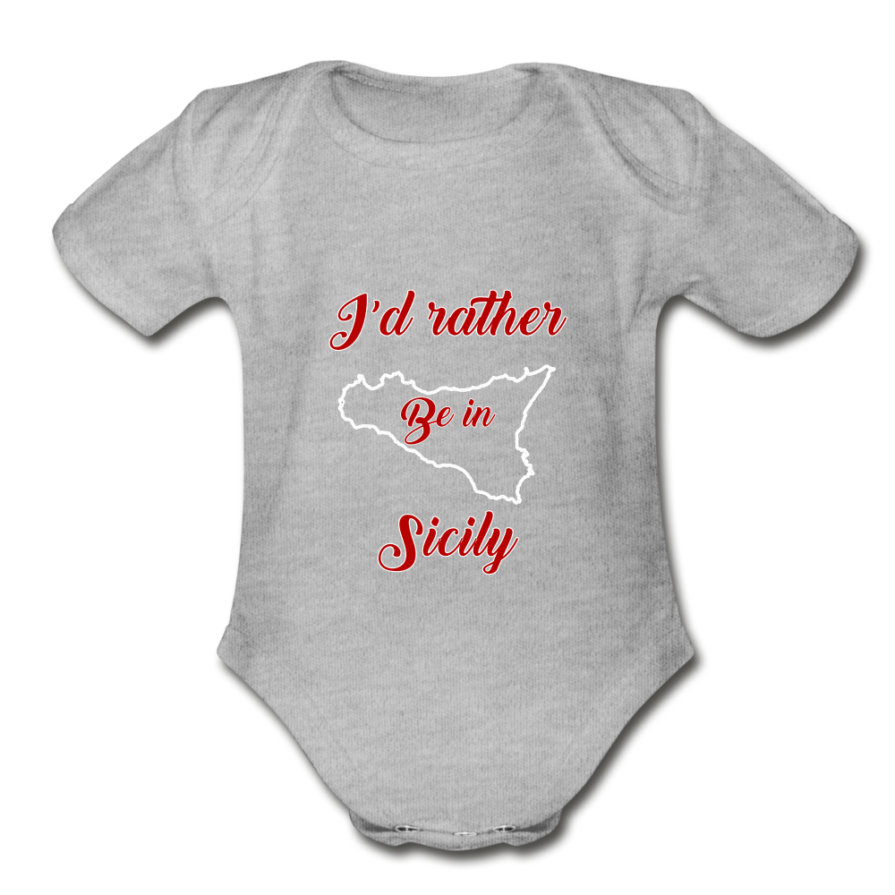 I'd rather be in Sicily Organic Onesie - heather grey