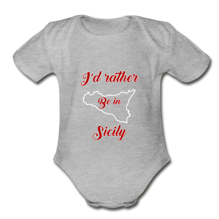 I'd rather be in Sicily Organic Onesie - heather grey