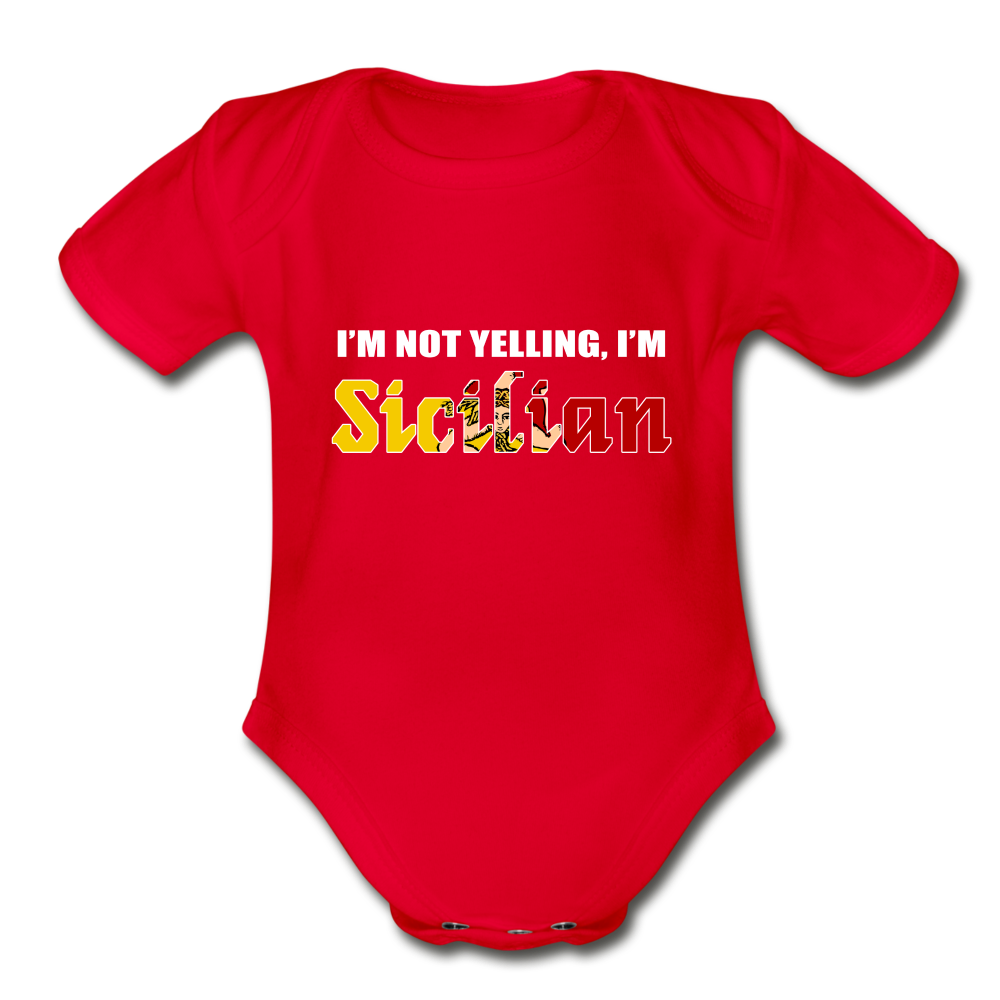 I'm not yelling I'm Sicilian Organic Onesie - red