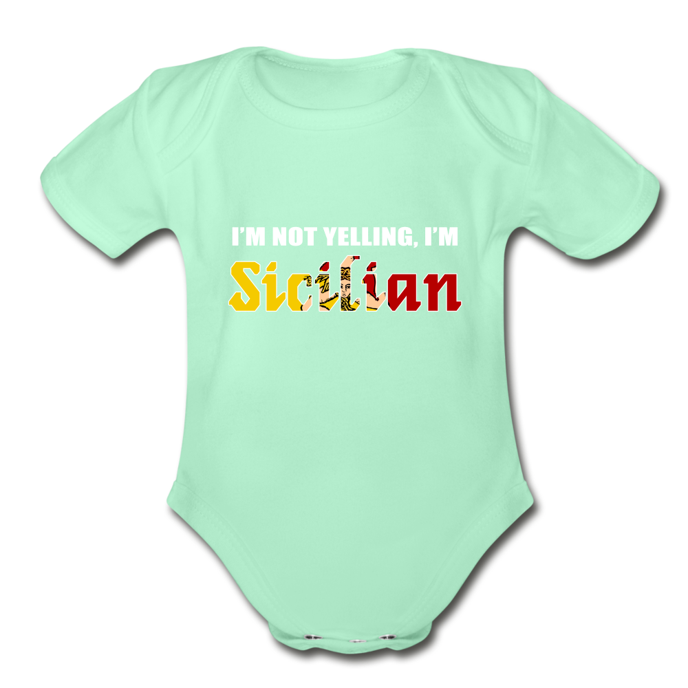 I'm not yelling I'm Sicilian Organic Onesie - light mint