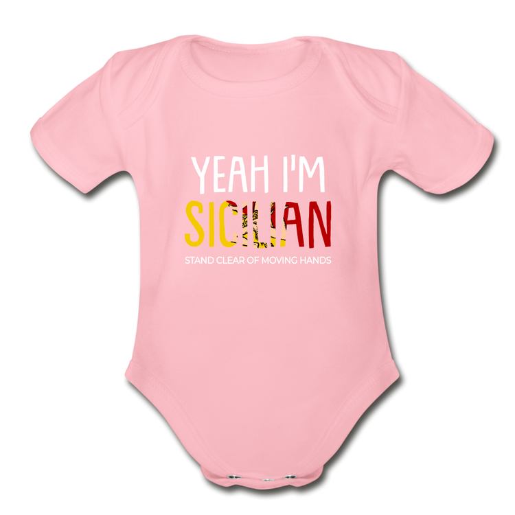 Yeah I am Sicilian Organic Onesie - light pink